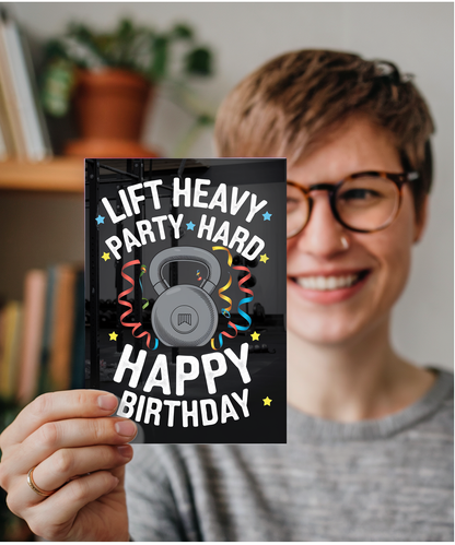 Lift Heavy Party Hard Happy Birthday