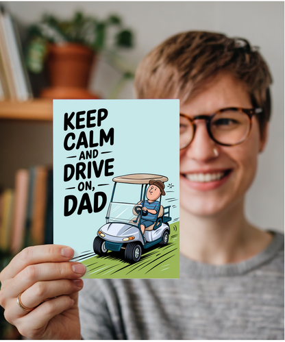 Birthday cardKeep Calm Drive On for dad Dad Golf
