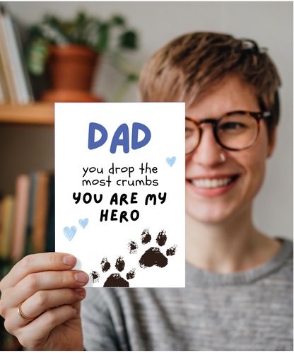 Funny Dog Dad Fathers Day Birthday Card from the Dog You are My Hero