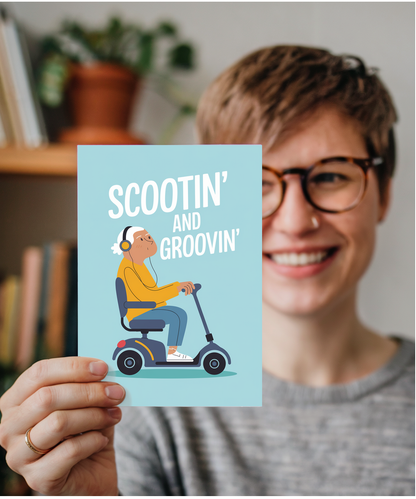 Funny Birthday Card Scootin' and Groovin'