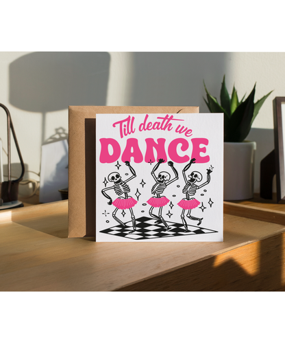 Halloween Dance Lover Till Death We Dance with Ballerina Skeletons
