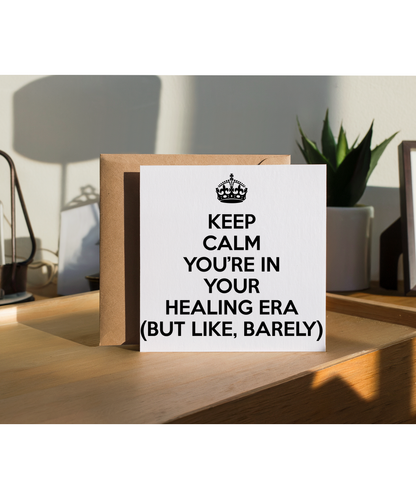 Keep Calm You’re in Your Healing Era (but like, barely)