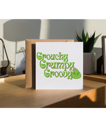 Grouchy Grumpy Groovy