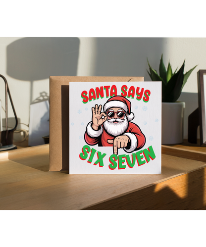 Santa says six seven