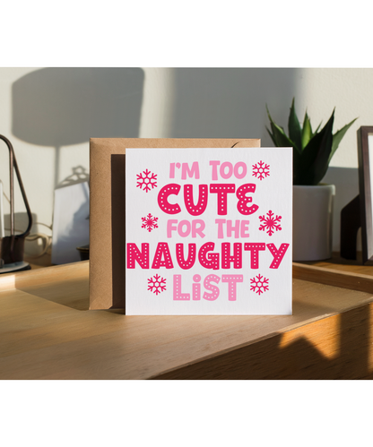 Funny Childrens Christmas Baby Girl Im Too Cute for the Naughty List for Her