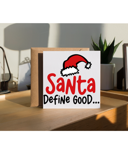Cheeky Christmas Humour for Him or Her Santa Define Good
