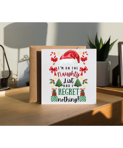 Christmas I'm on the naughty list and regret nothing