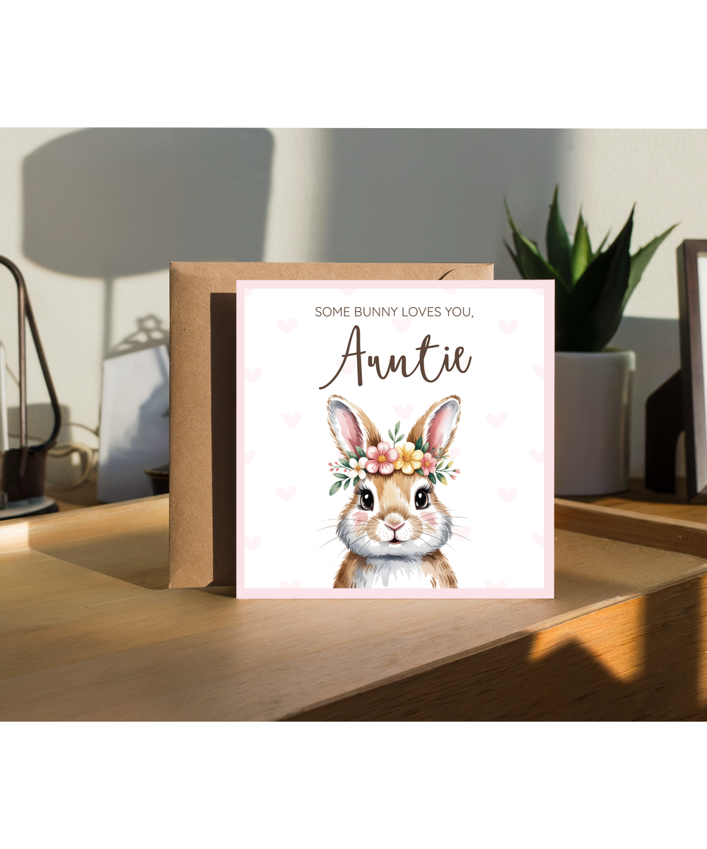 Some bunny loves you, Auntie