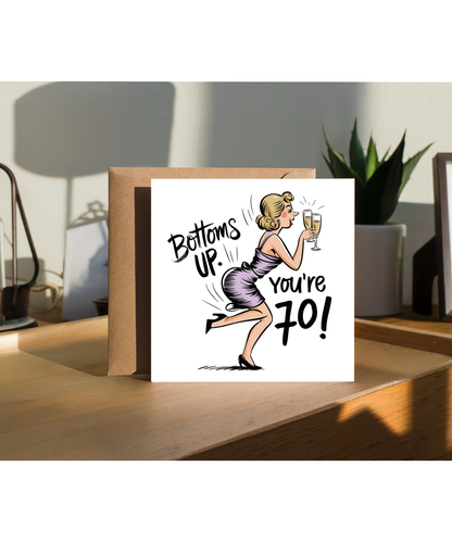 Funny 70th Birthday Card for Her Bottoms Up Youre Seventy and Fabulous
