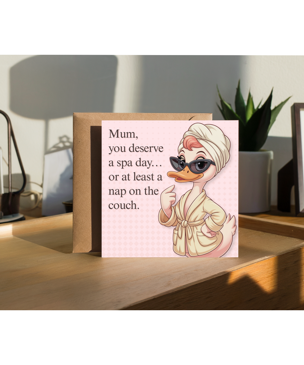 Mum, you deserve a spa day... or at least a nap on the couch mother's day happy birthday