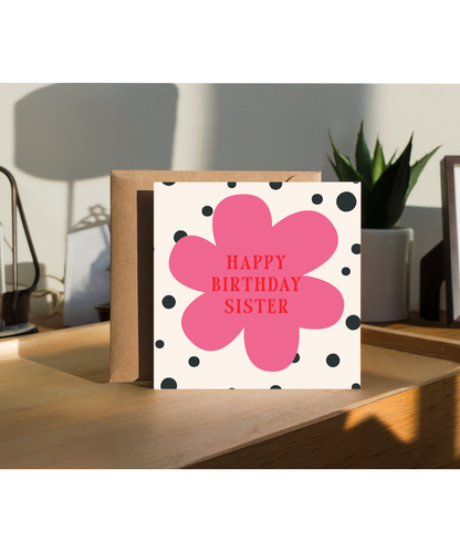 Happy Birthday card sister polka dot flower