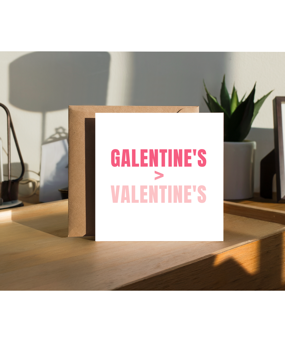 Galentine's better than Valentine's