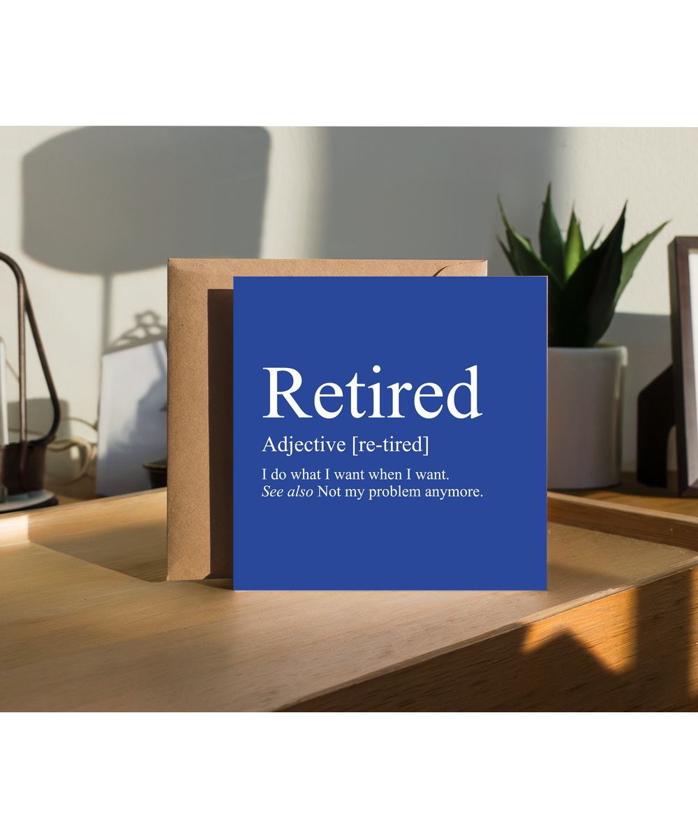 Retired Definition I Do What I Want