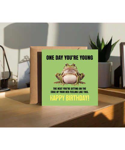 One Day Youre Young Happy Birthday Grumpy Frog