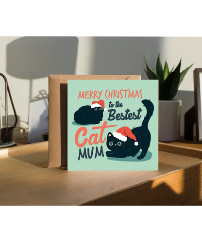Merry Christmas Card to the Bestest Cat Mum Pet Lover