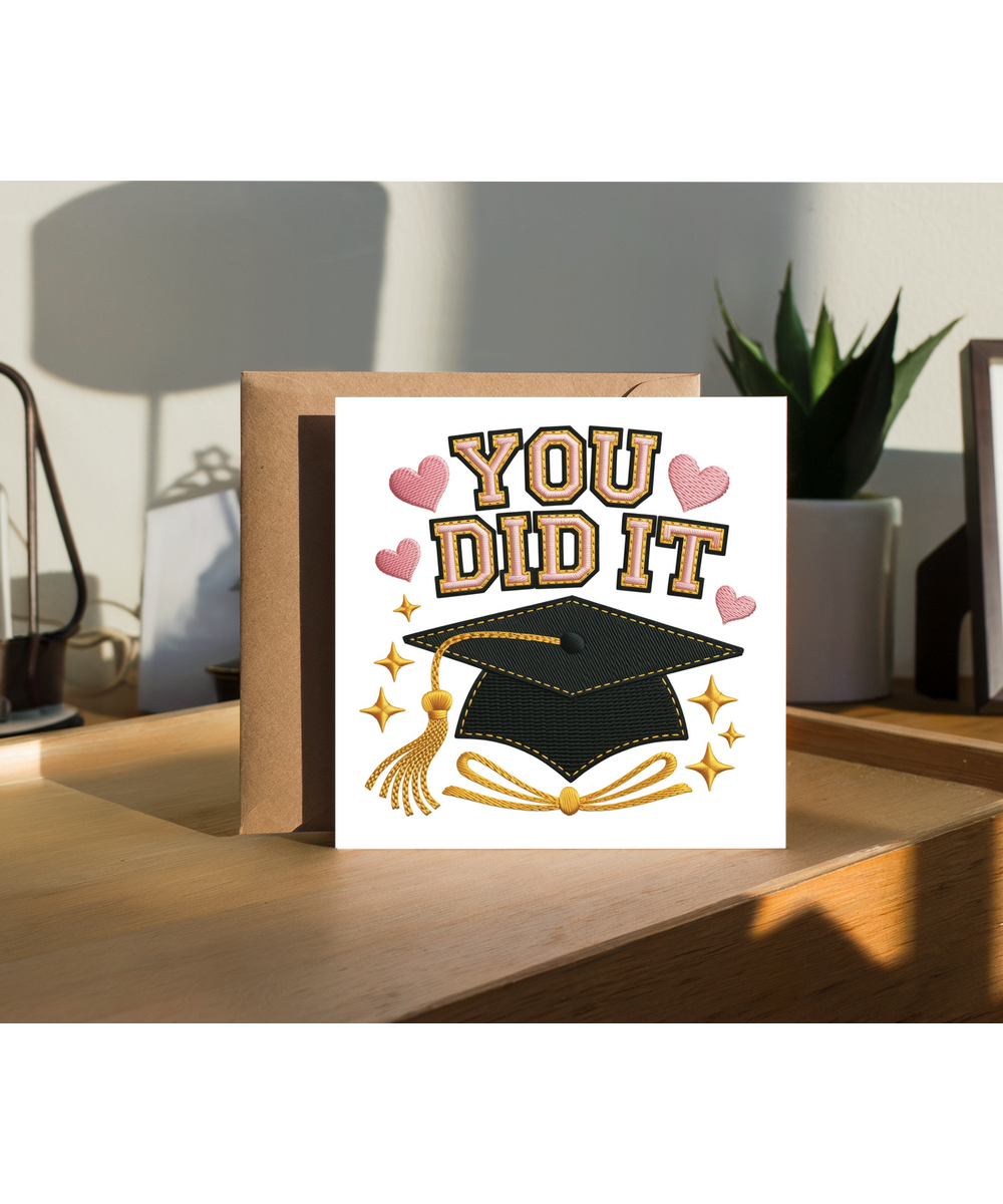 Embroidered style you did it graduation
