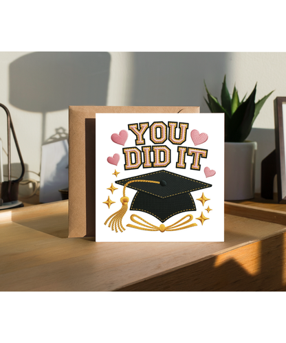 Embroidered style you did it graduation