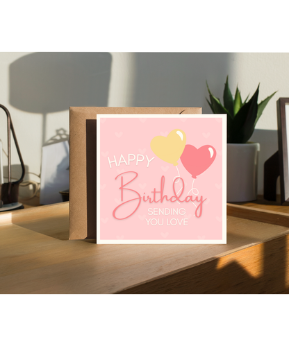 Happy Birthday card sending you love heart balloon