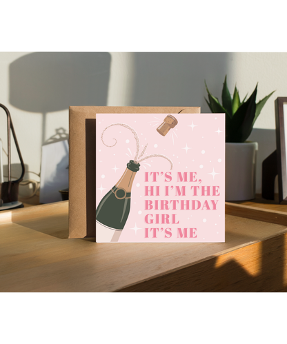 Its me, hi I'm the birthday girl it's me
