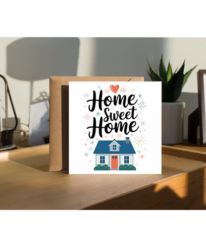 New House card moving Home Home Sweet Home