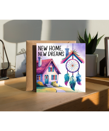 New Home Card New Home, New Dreams catcher house