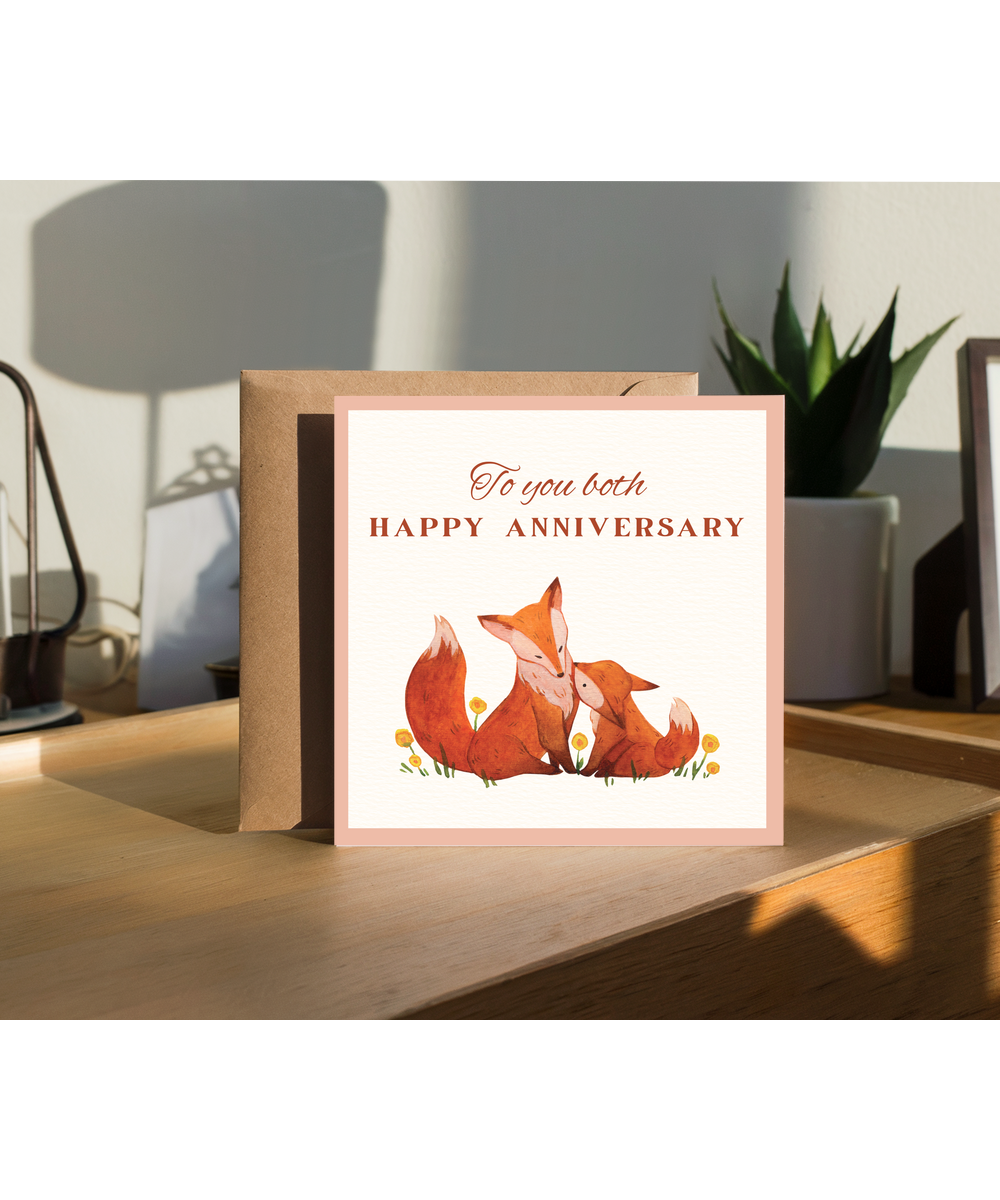 to you both happy anniversary foxes