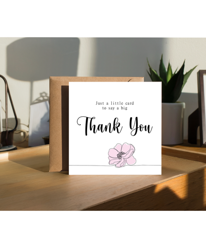 Just a Little Card to Say a Big Thank You