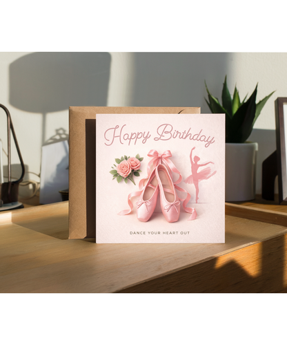 Ballerina Birthday Card Dance Your Heart Out for Ballet Dancer