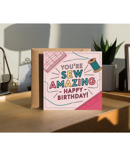 You’re Sew Amazing – Happy Birthday!