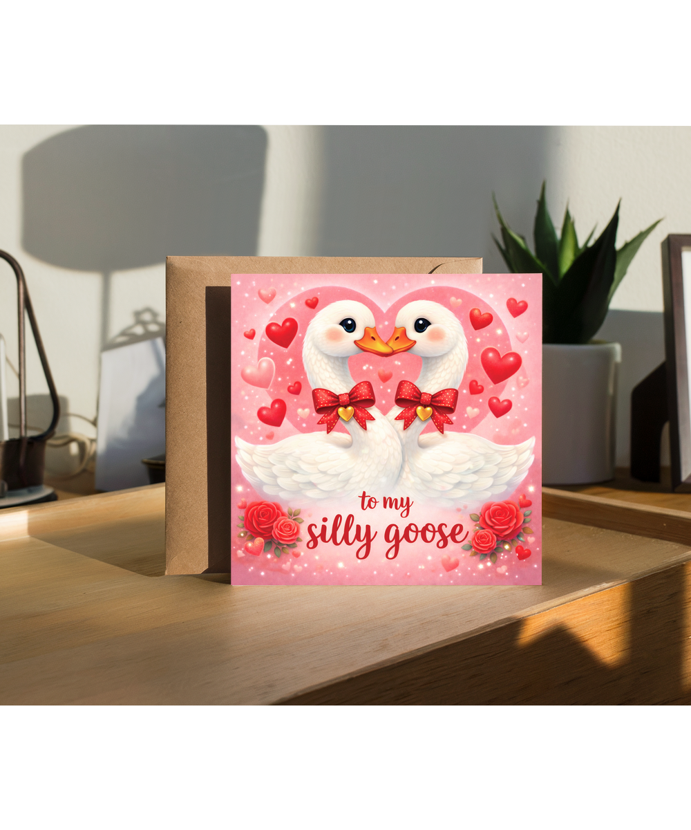 to my silly goose, valentine's day, anniversary