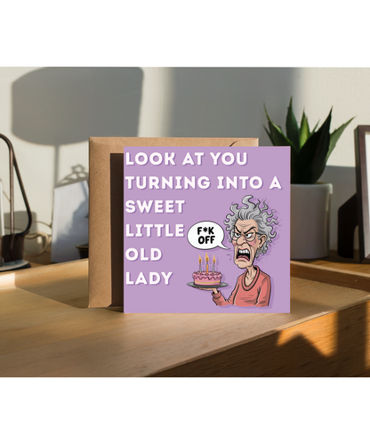 Look at you turning into a sweet little old lady