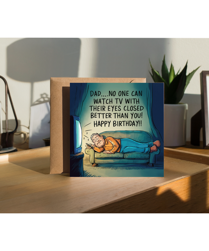 dad no one can watch tv with eyes closed, happy birthday