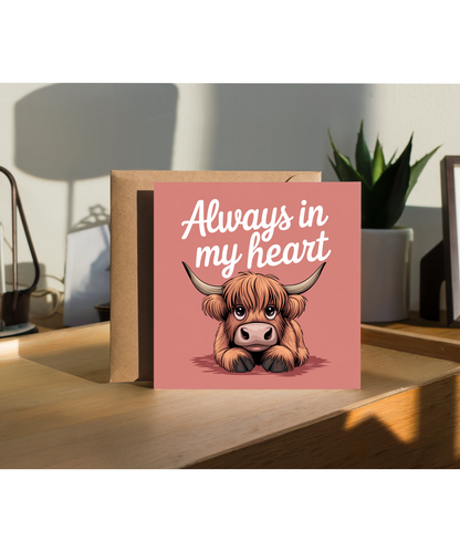 Always in My Heart Card Highland Cow