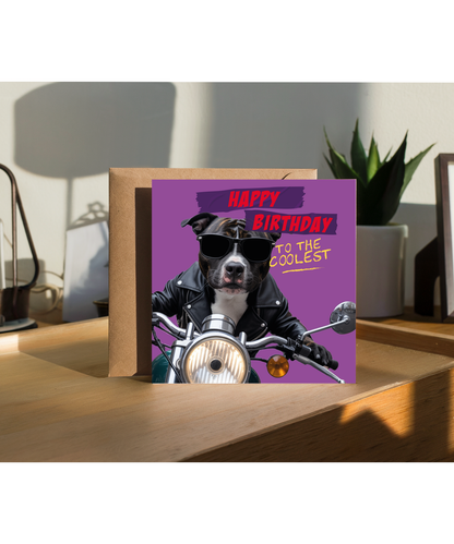 Fun Birthday Card for Dad Uncle Brother to the Coolest Staffi on a Bike
