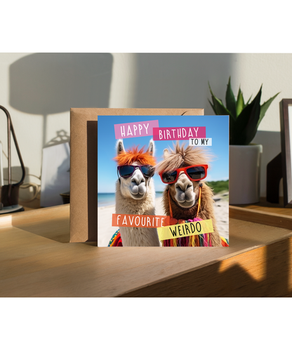 Funny Llamas Birthday Card to My Favourite Weirdo