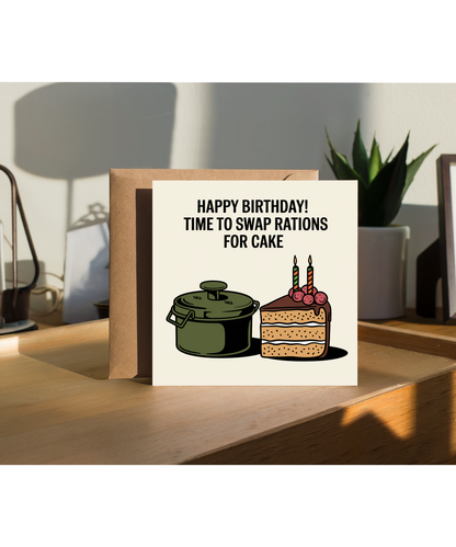 Birthday Card Soldier  Time to Swap Rations for Cake