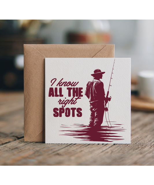 I know all the right spots