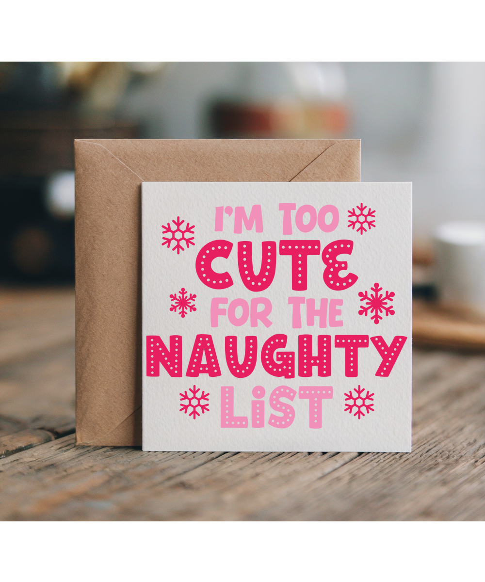 Funny Childrens Christmas Baby Girl Im Too Cute for the Naughty List for Her