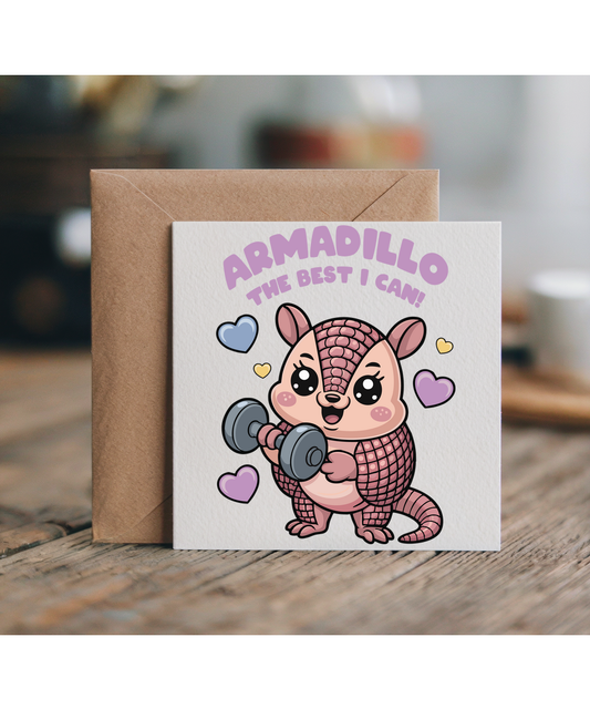 Armadillo the best I can