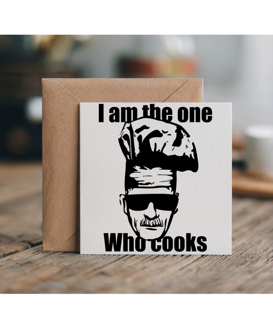 I am the one who cooks