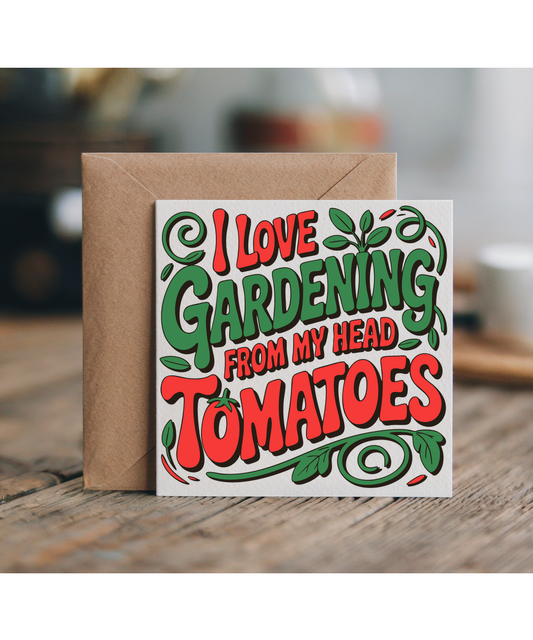 I love gardening from my head tomatoes