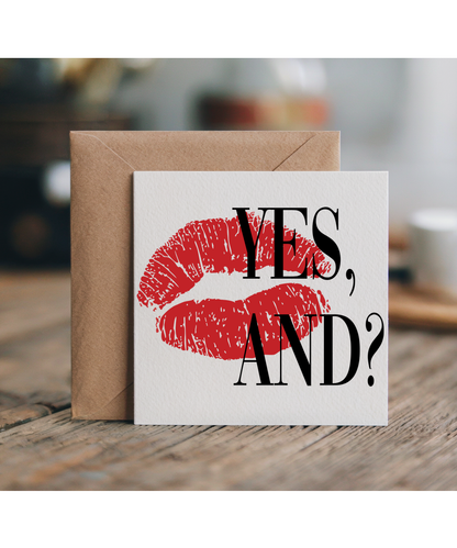 Yes, And