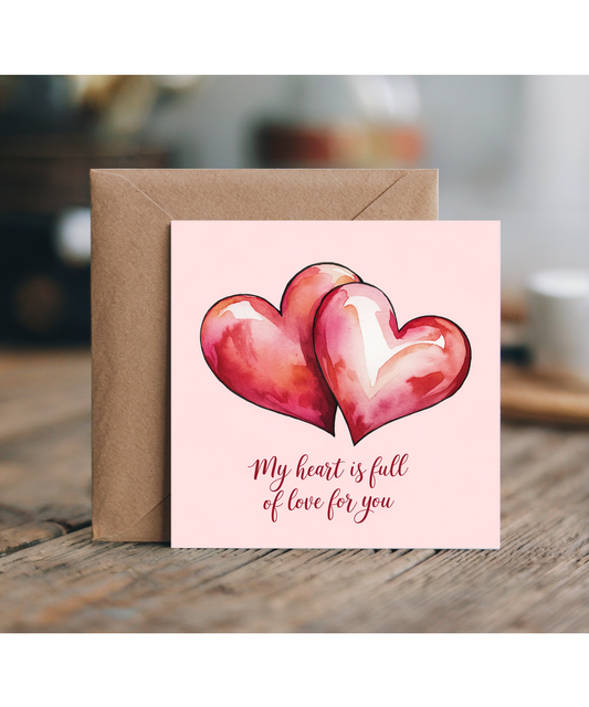 My Heart is Full of Love for You Valentines Day Card for her