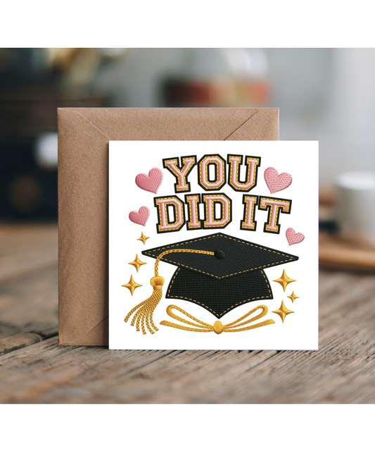 Embroidered style you did it graduation