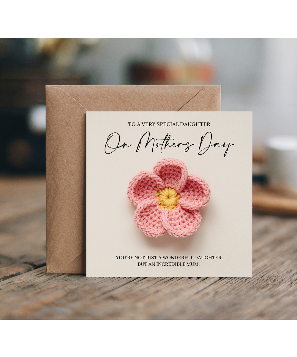 Happy Mothers Day Daughter crocheted flower