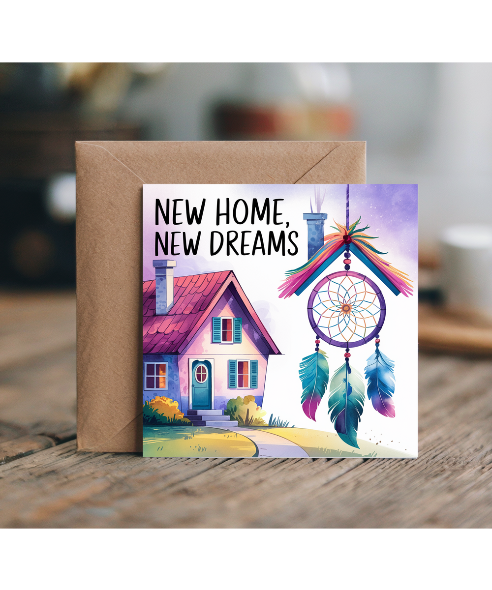 New Home Card New Home, New Dreams catcher house