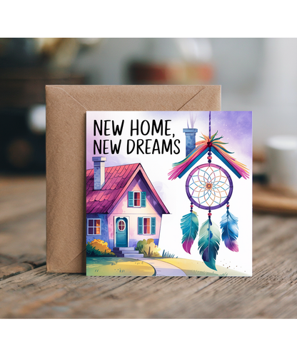 New Home Card New Home, New Dreams catcher house