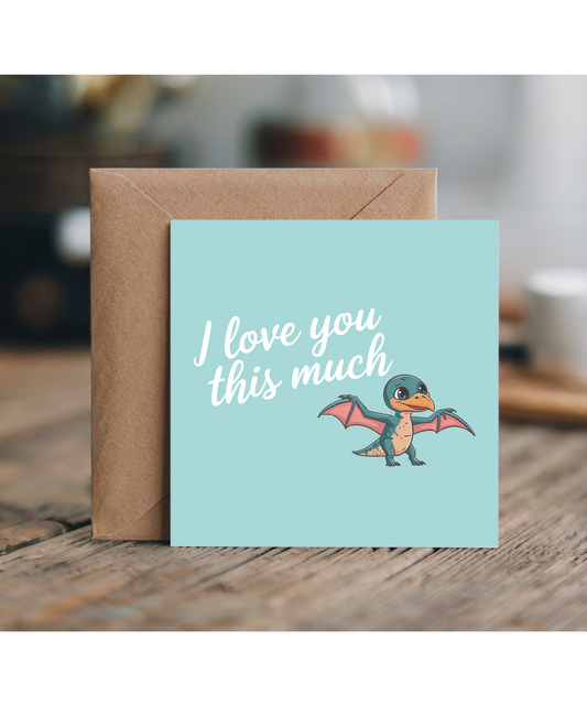 Valentines Day Card I Love you this much dinosaur pastel green
