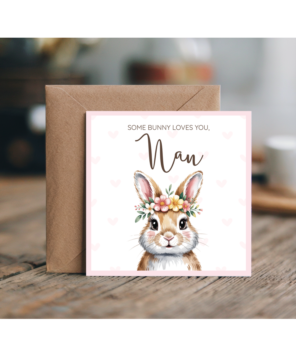 Some bunny loves you, Nan