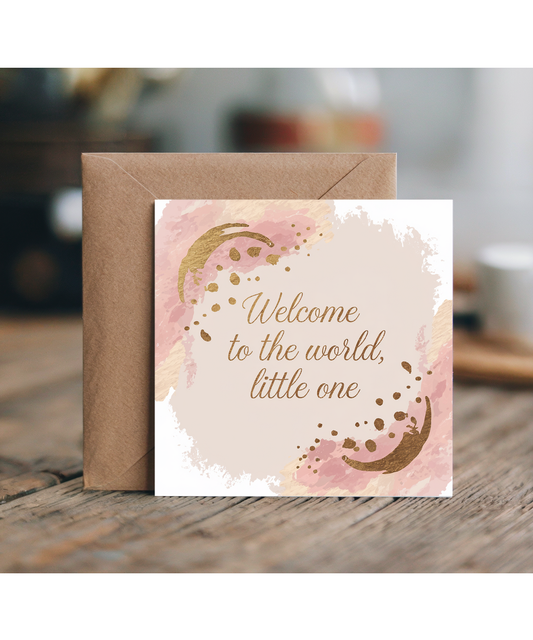 Welcome to the World Little One New Baby Card